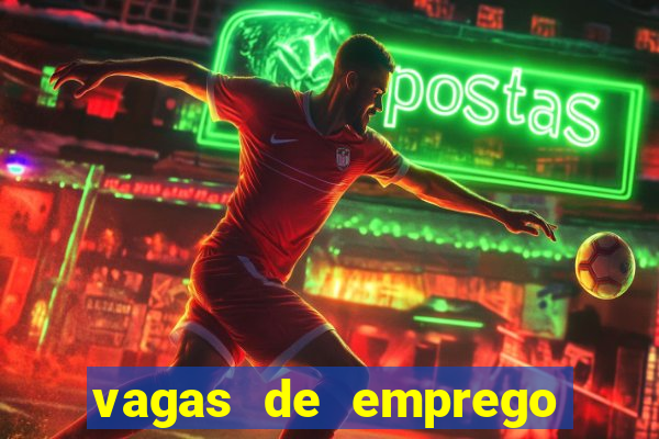 vagas de emprego juazeiro bahia sine